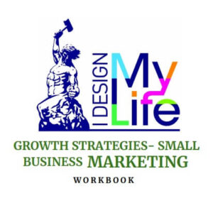 Growth Strategies – Marketing – I Design My Life
